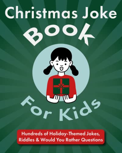 Christmas Joke Book for Kids: Hundreds of Holiday-Themed Jokes, Riddles & Would You Rather Questions (Entertained Kids) von Independently published